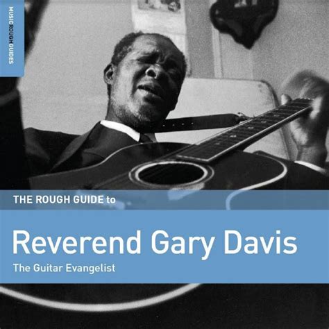 Reverend Gary Davis - The Guitar Evangelist - The Rough Guide – Orbit Records