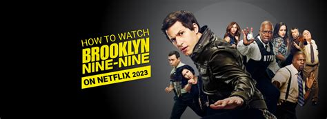 Is Brooklyn Nine-Nine on Netflix? How can I watch it online? | Cybernews