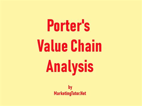 Porter's Value Chain Analysis by Michael Porter | Marketing Tutor