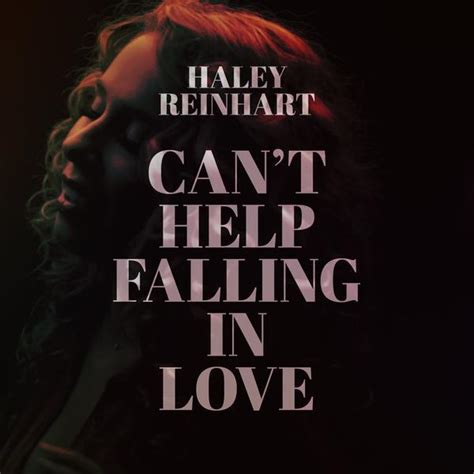 Haley Reinhart – Can't Help Falling In Love Lyrics | Genius Lyrics