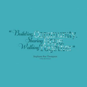 Famous Quotes About Community Building. QuotesGram