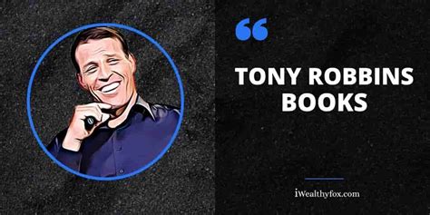 List of Tony Robbins Books That will Change Your Life - iWealthyfox