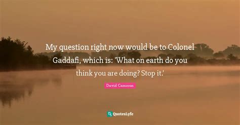 Best Gaddafi Quotes with images to share and download for free at ...