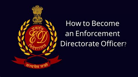 How to Become an Enforcement Directorate ED Officer in India? Check Salary, Pay Scale, Job ...