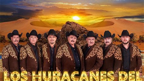 Los Huracanes Del Norte Sus Mejores Corridos - Los Huracanes Del Norte ...