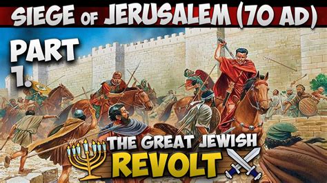 The Siege of Jerusalem (70 AD) - Romans at the Gates (Part 1/4) - YouTube