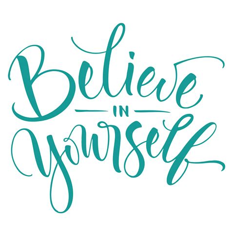 Believe in Yourself | Brush lettering quotes, Lettering quotes, Be ...