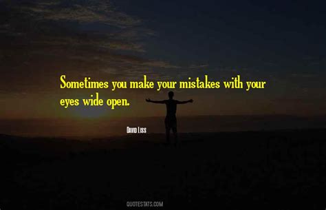 Top 100 Quotes About Eyes Wide Open: Famous Quotes & Sayings About Eyes Wide Open