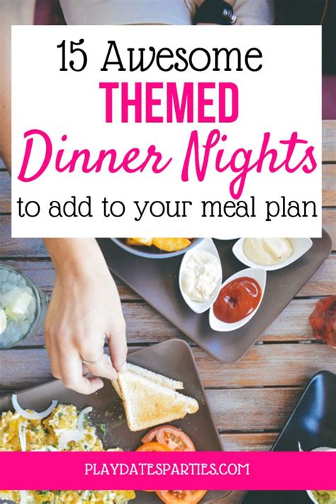 15 Awesome Dinner Night Themes to Add to Your Meal Planning Session