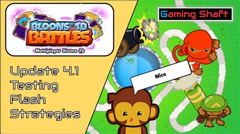 Bloons TD Battles - Testing Strategies - Update 4.1 Gameplay - Flash Strats OP? - YouTube