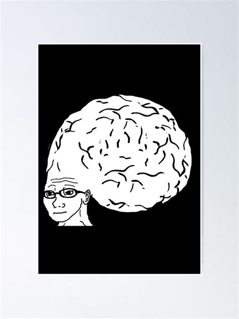 "Big Brain Meme" Poster for Sale by artsylab | Redbubble