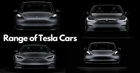 What is the range of tesla electric cars in 2022?Best longest driving ...