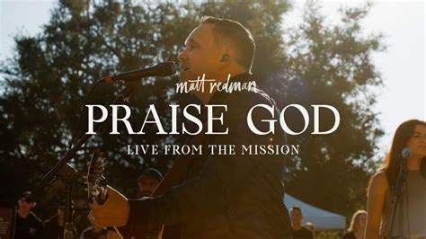 Matt Redman - Praise God (Music Video) - YouTube