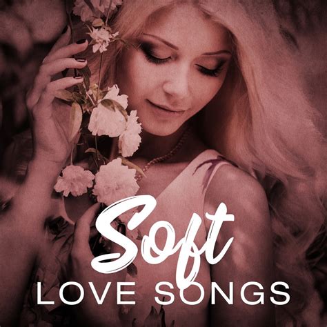 ‎群星在 Apple Music 上的《Soft Love Songs》