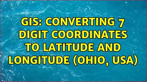 GIS: Converting 7 digit coordinates to Latitude and Longitude (Ohio ...