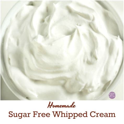 Sugar Free Whipped Cream - THE SUGAR FREE DIVA