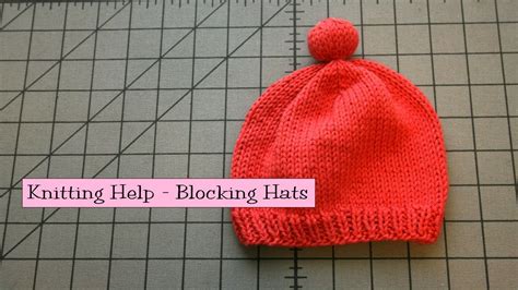 Knitting Help - Blocking Hats - YouTube