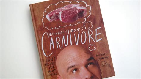 First Look: Michael Symon's New Cookbook, Carnivore - Eater