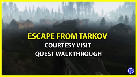 Courtesy Visit Quest in Escape From Tarkov (Walkthrough) - TOI News - TOI.News