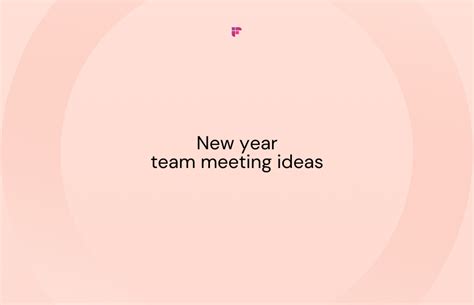 7 New Year Meeting Ideas 2024 | Fireflies