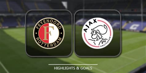 Highlights & Full Match - Feyenoord vs Ajax Amsterdam 27th Jan 2019