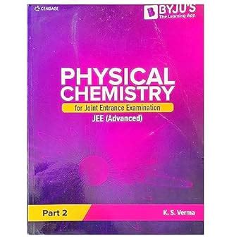 Buy Physical Chemistry for Joint Entrance Examination JEE ( Advanced) Part 2 [Perfect Paperback ...