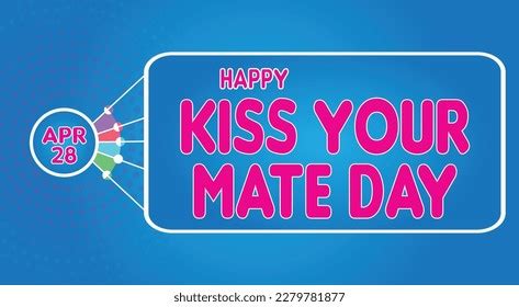 Happy Kiss Your Mate Day April Stock Vector (Royalty Free) 2279781877 ...