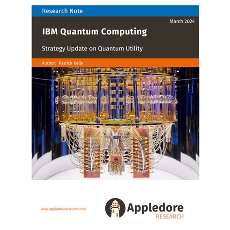 IBM Quantum Computing Strategy Update - Appledore Research