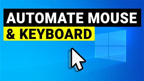 How To Automate Mouse Clicks And Keystrokes | Keyboard and Mouse ...