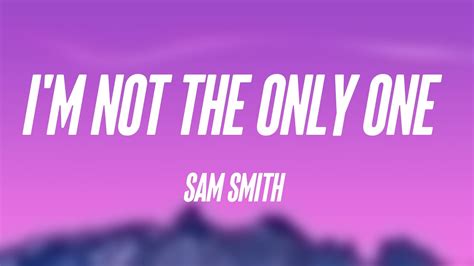 I'm Not The Only One - Sam Smith (Lyric Version) 🐙 - YouTube