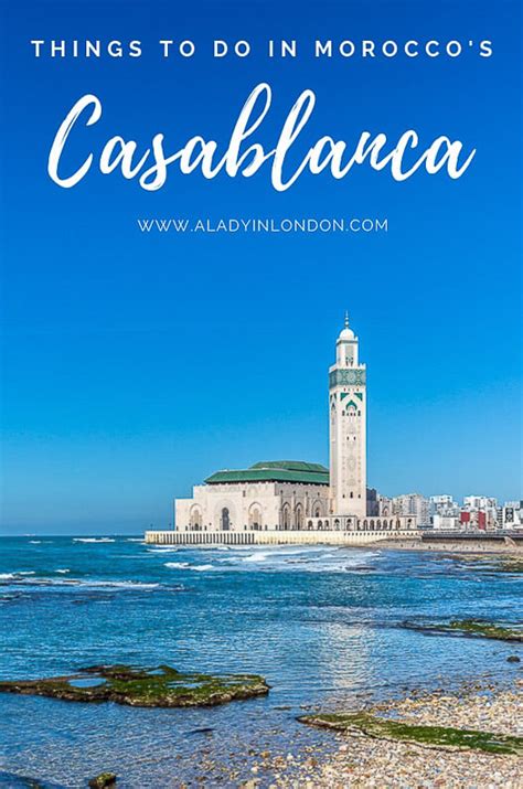 7 Things to Do in Casablanca - Where to Find the Best of The City