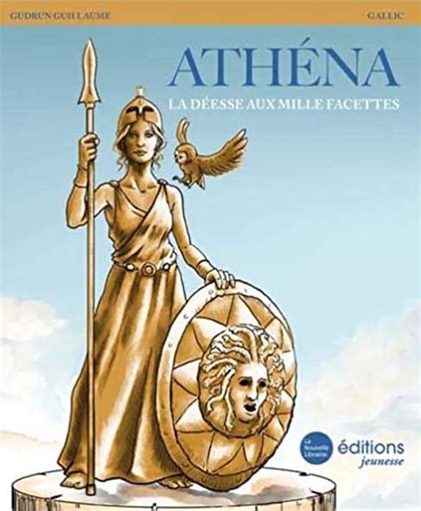 Athéna. La déesse aux mille facettes - La Nouvelle Librairie