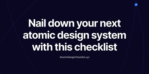 Atomic Design Checklist - Product Information, Latest Updates, and ...