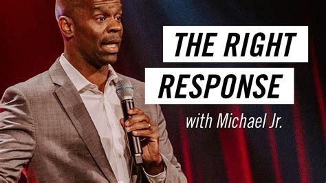 The Right Response with Michael Jr. - Life.Church - YouTube