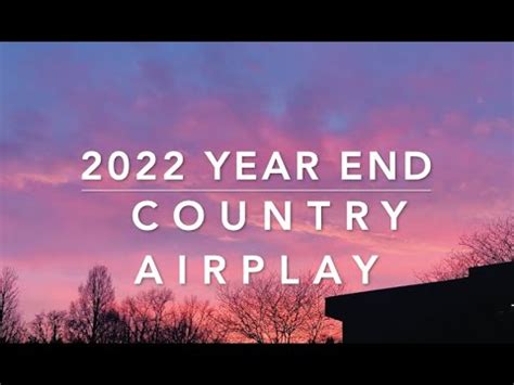 Billboard 2022 Top 100 Year-End Country Airplay Chart - YouTube