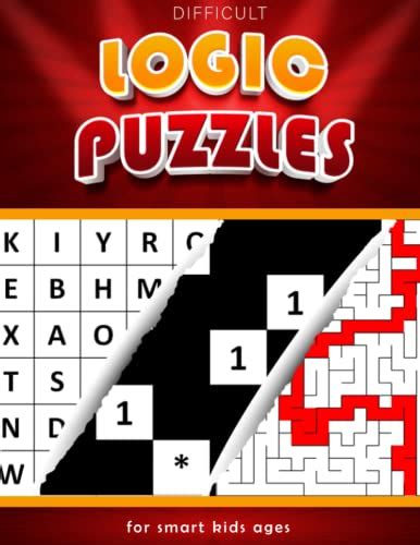 difficult logic puzzles for smart kids ages 8-12: 100 logic puzzles for smart kids to improve ...