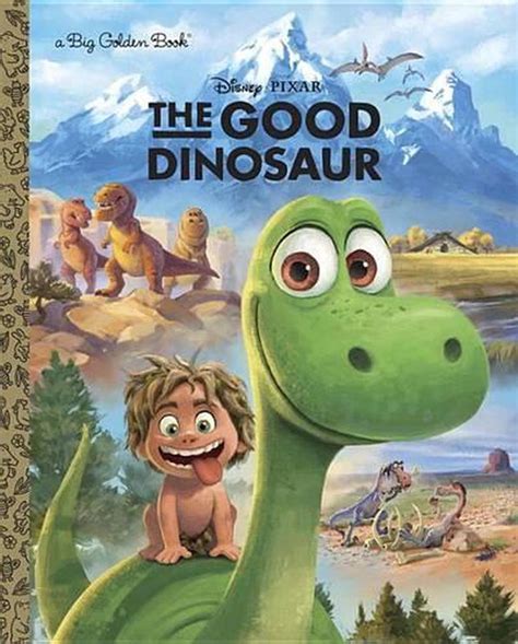 The Good Dinosaur Big Golden Book (Disney/Pixar the Good Dinosaur) by Random Hou 9780736430821 ...