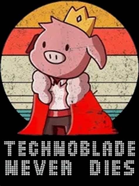 "technoblade,technoblade never dies,technoblade quote" Art Print for Sale by Russandmills2 ...