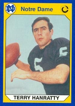 Terry Hanratty Football Card (Notre Dame) 1990 Collegiate Collection #42