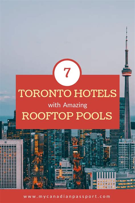 The Best Toronto Hotels with Rooftop Pools - My Canadian Passport