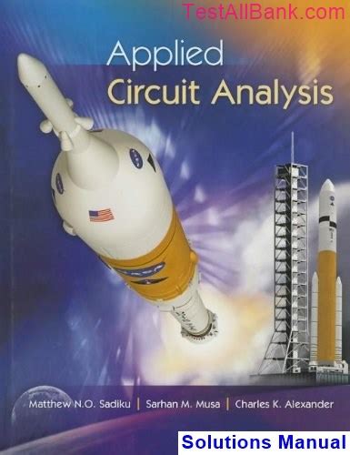 Applied Circuit Analysis 1st Edition Sadiku Solutions Manual