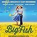 Big Fish (Musical) Plot & Characters | StageAgent