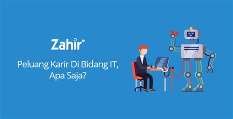 Peluang Karir Di Bidang IT, Apa Saja? - Zahir