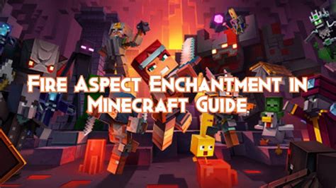 Fire Aspect Enchantment in Minecraft Guide - Pillar Of Gaming