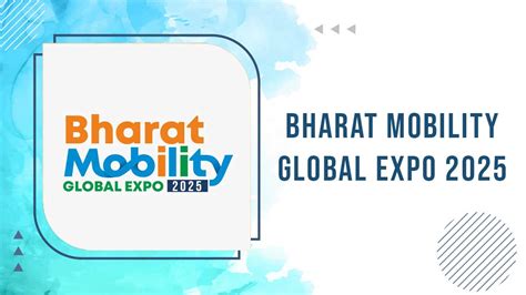 Bharat Mobility Global Expo 2025