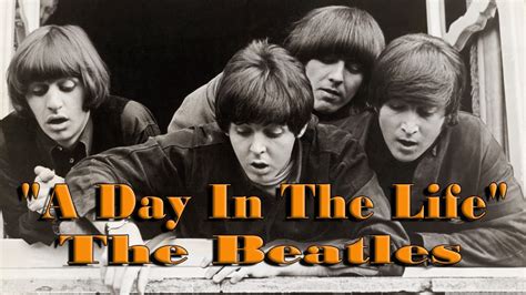 The Beatles - A Day In The Life - With Lyrics - Greatest Hits - YouTube