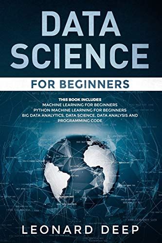 Data Science for Beginners: This Book Includes - Machine Learning for ...