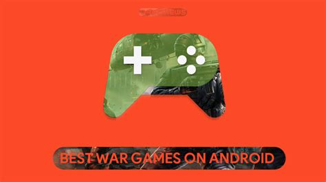 5 Best War Games for Android in 2019 - DroidViews