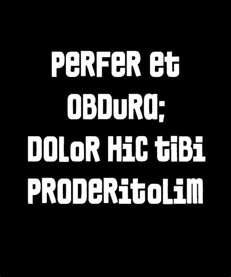 Perfer et obdura dolor hic tibi proderit olim Digital Art by Vidddie Publyshd - Fine Art America