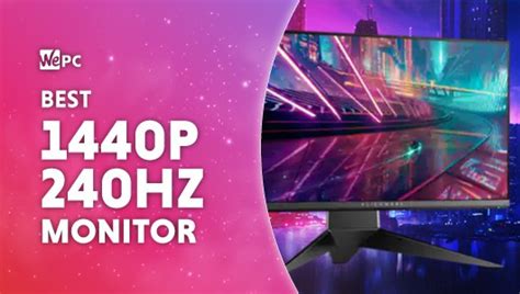 Best 1440p 240Hz monitor (27-inch, OLED, ultrawide) in 2023